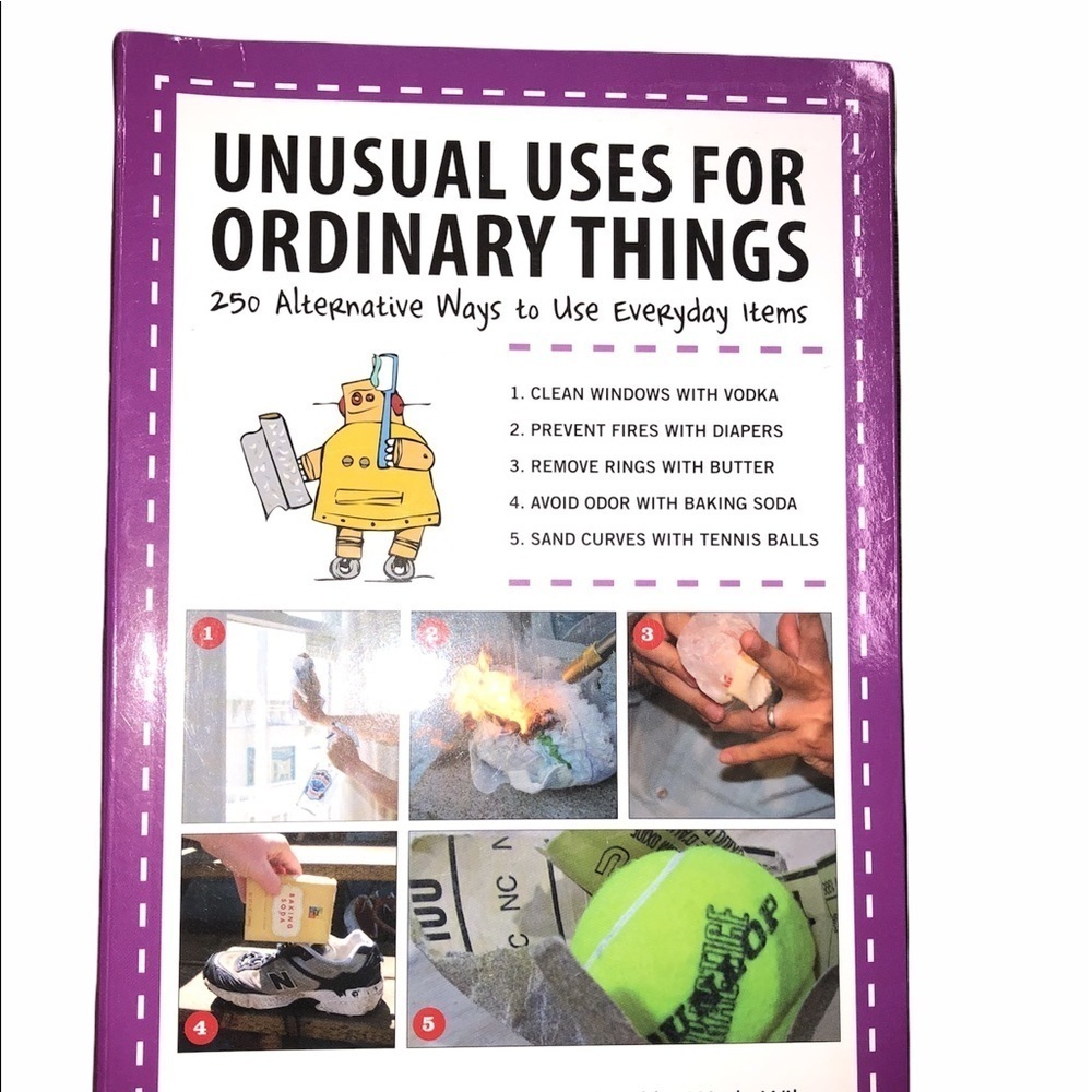 Unusual Uses For ordinary things;250 alternative ways to use everyday items book